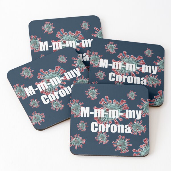 Item preview, M-m-m-My Corona designed and sold by barkingyak.