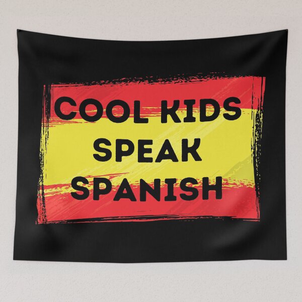 Item preview, COOL KIDS SPEAK SPANISH Language Quote Flag designed and sold by a-little-ink.
