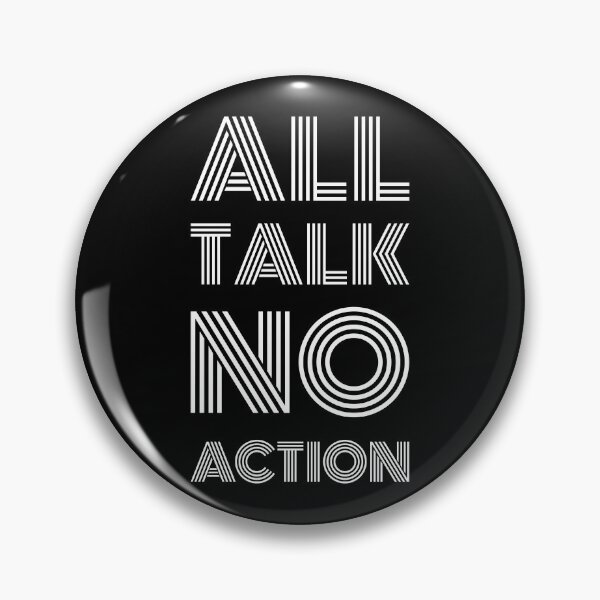 Item preview, All Talk No Action  designed and sold by infleims.