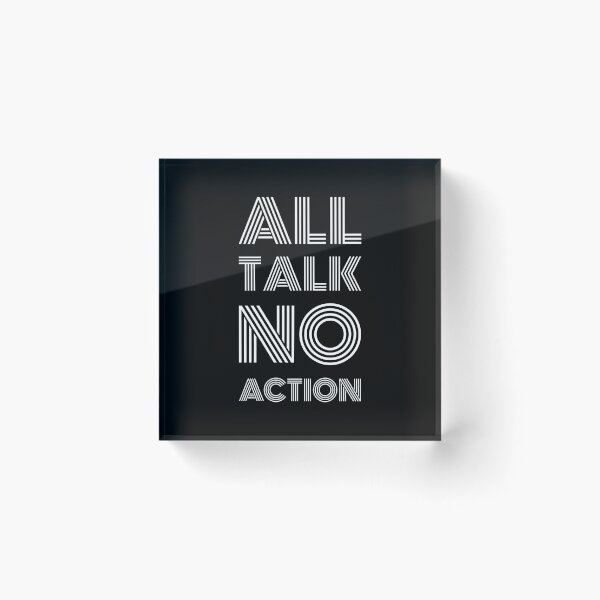 Item preview, All Talk No Action  designed and sold by infleims.