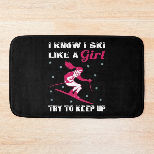 Item preview, I Know I Ski Like a Girl Try to Keep Up T-shirt t-shirt Essential T-Shirt v2 designed and sold by outmaneljalili.