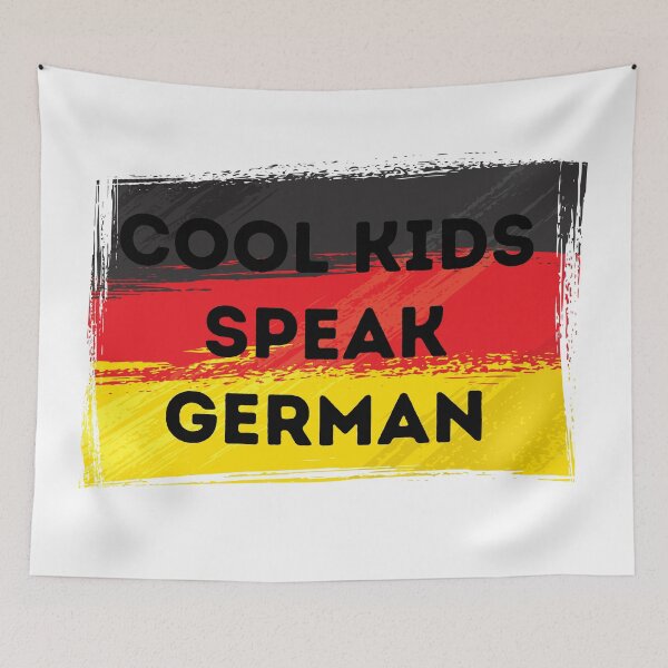 Item preview, COOL KIDS SPEAK GERMAN Language Quote Flag designed and sold by a-little-ink.