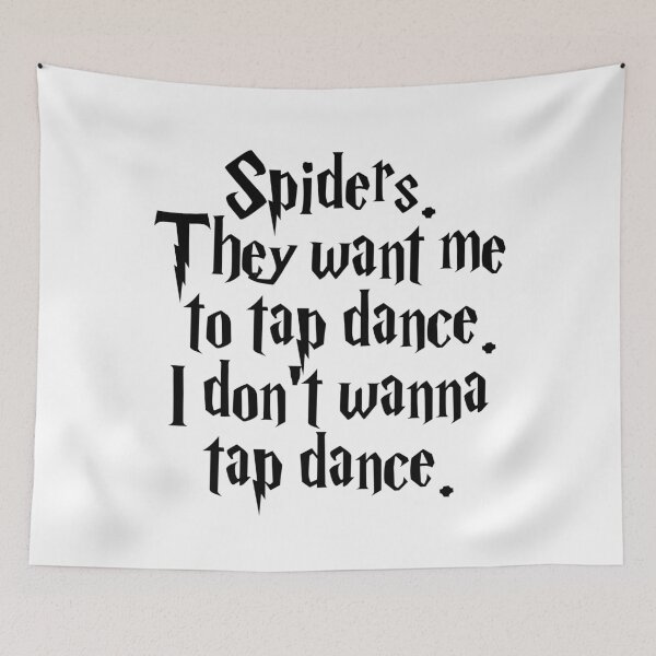 Item preview, Spiders. They want me to tap dance designed and sold by RafaTakami.
