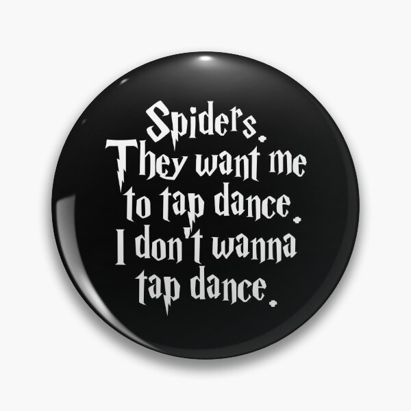 Item preview, Spiders. They want me to tap dance designed and sold by RafaTakami.