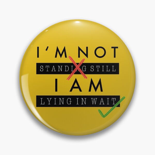 Item preview, Not Standing Still, I'm Lying In Wait designed and sold by poptheaterart.