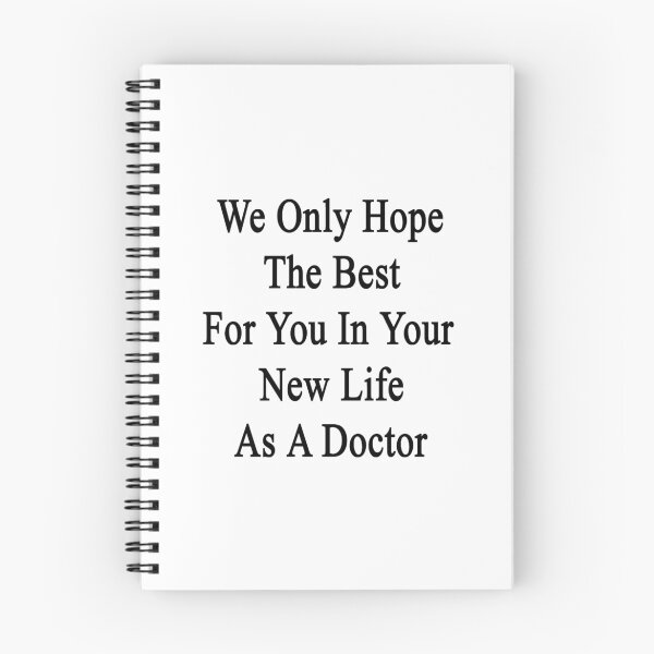 Item preview, We Only Hope The Best For You In Your New Life As A Doctor  designed and sold by supernova23.
