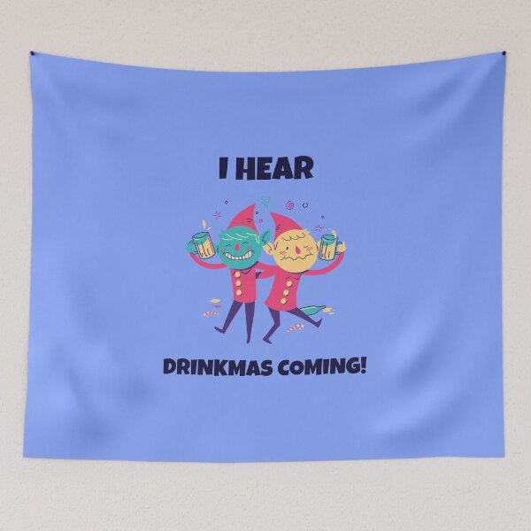Item preview, I Hear Drinkmas Coming! | Merry Christmas Holiday designed and sold by Ainbowz-Artwork.