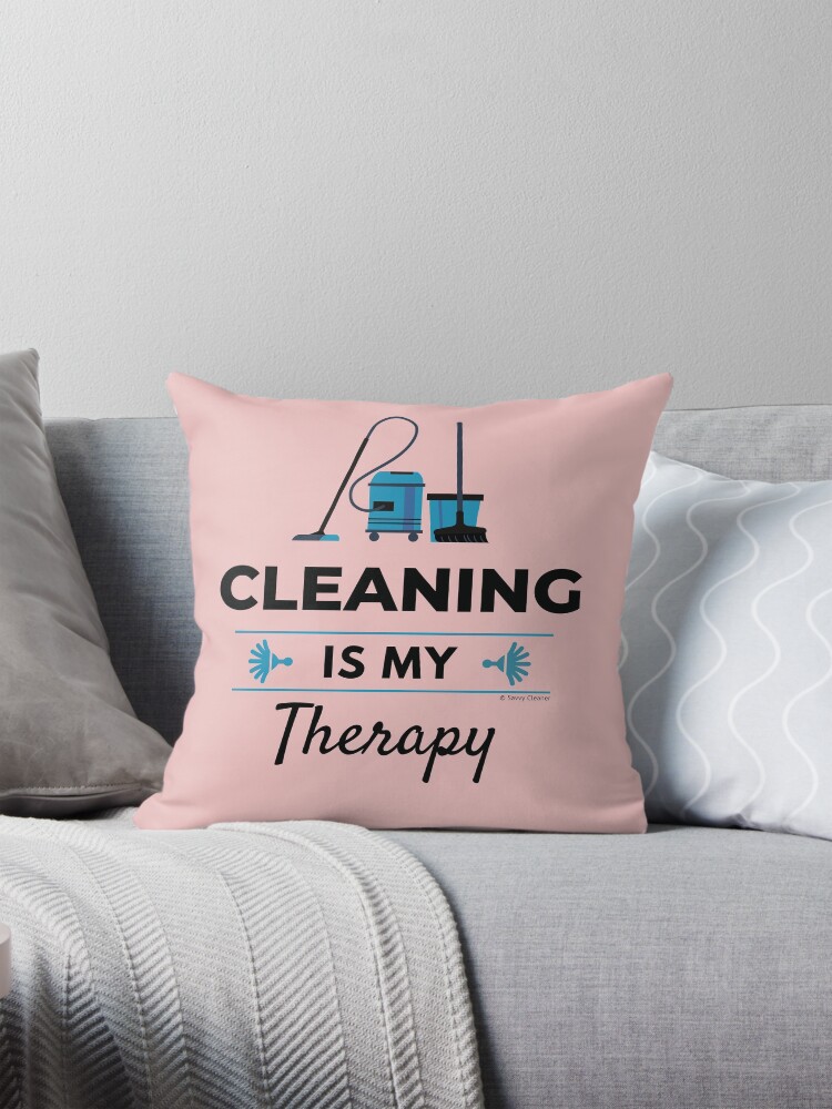 Thumbnail 1 of 4, Pillow, Cleaning is My Therapy Motivation Housekeeping Inspiration designed and sold by SavvyCleaner.