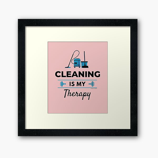 Item preview, Cleaning is My Therapy Motivation Housekeeping Inspiration designed and sold by SavvyCleaner.