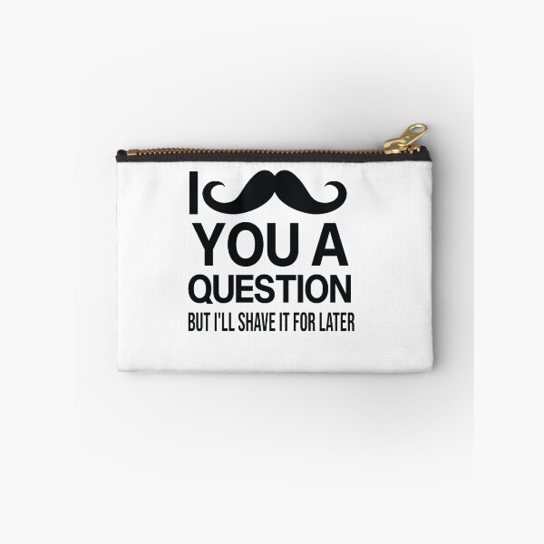 Item preview, i mustache you a question but i'll shave it for later designed and sold by All in One  Design.
