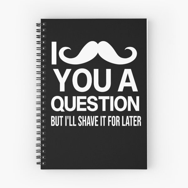 Item preview,  i mustache you a question but i'll shave it for later designed and sold by All in One  Design.