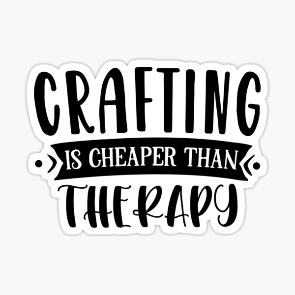 Crafting Therapy Stickers for Sale