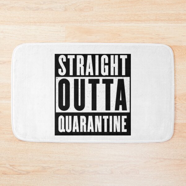 Item preview, STRAIGHT OUTTA QUARANTINE designed and sold by ABGdesigns.