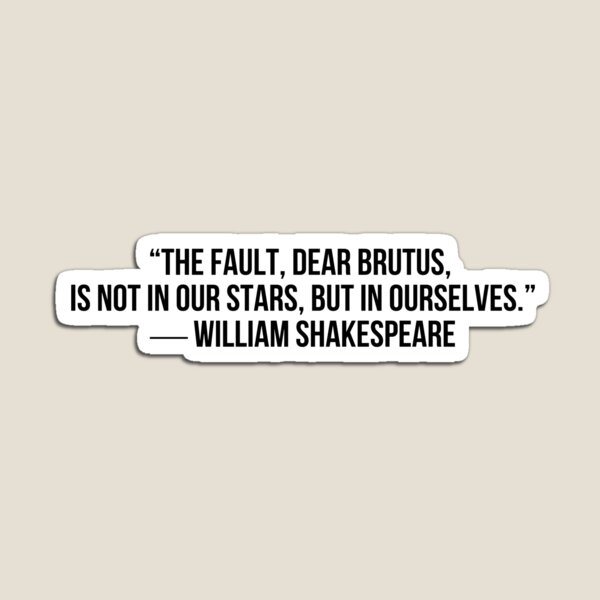 Item preview, W. SHAKESPEARE   # FAULT designed and sold by LiteraryQuotes.