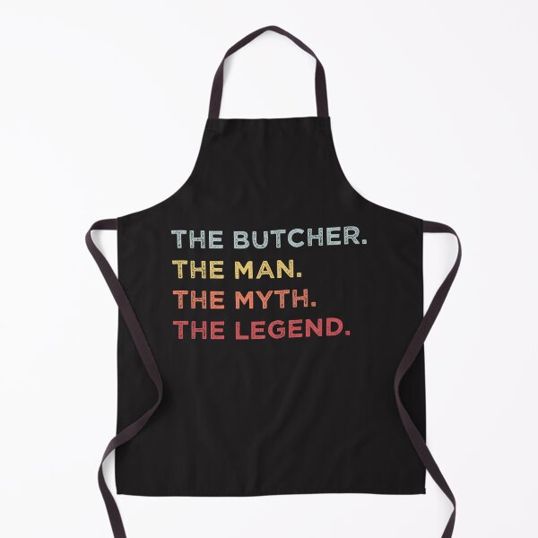 Item preview, The butcher the man the myth the legend designed and sold by lepetitcalamar.