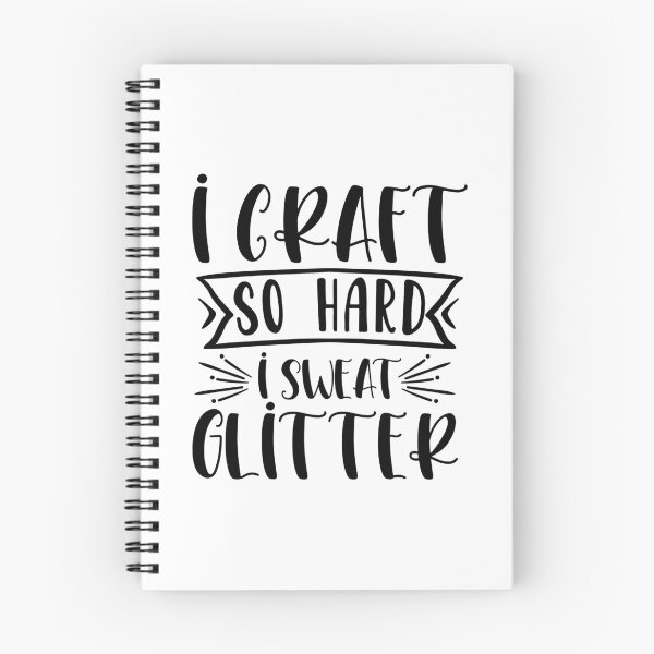 Item preview, I craft so hard I sweat glitter designed and sold by Paul's Designs.