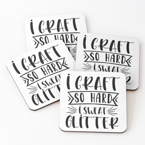 Item preview, I craft so hard I sweat glitter designed and sold by Paul's Designs.