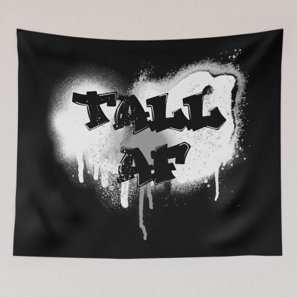 Item preview, Tall AF Graffiti - Quote for tall people designed and sold by InkLove.