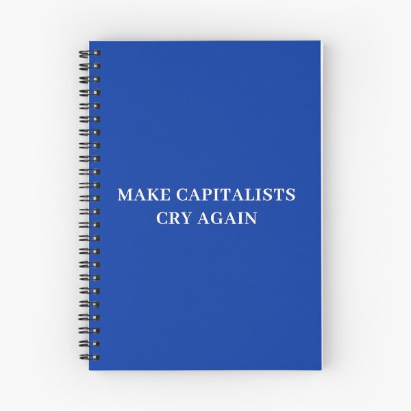 Item preview, Make Capitalists cry again funny Make America great again parody  designed and sold by TryStar.