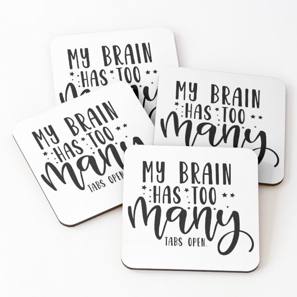 Item preview, My Brain Has Too Many Tabs Open designed and sold by Paul's Designs.