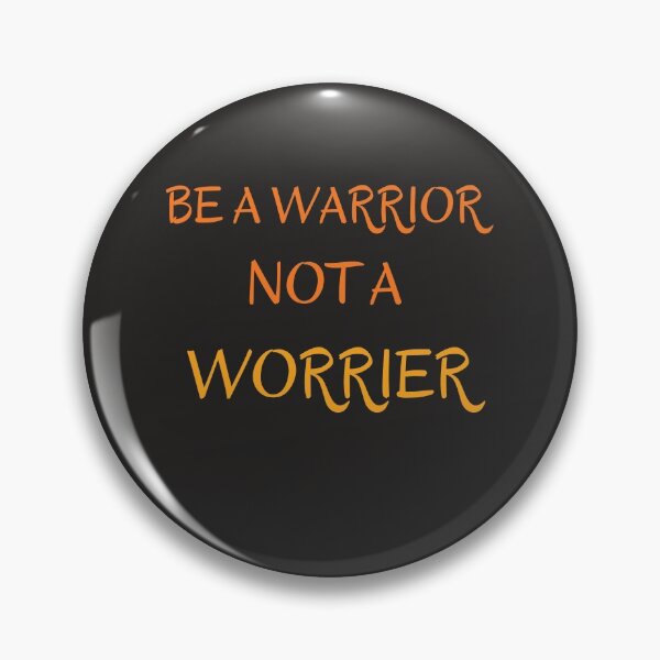 Item preview, Be a warrior and not a worrier designed and sold by Lorify.