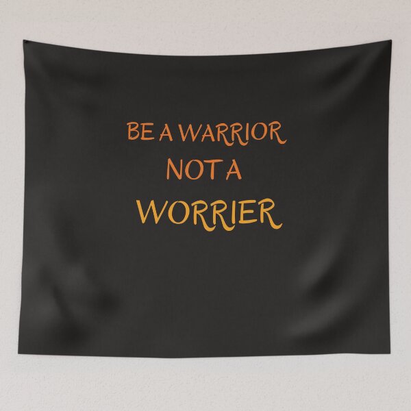 Item preview, Be a warrior and not a worrier designed and sold by Lorify.