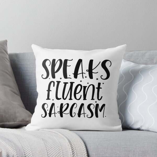 Item preview, Sarcasm designed and sold by Paul's Designs.