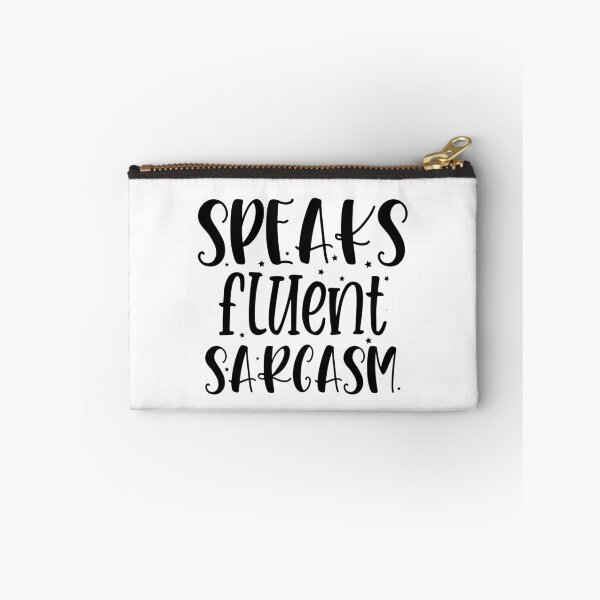 Item preview, Sarcasm designed and sold by Paul's Designs.