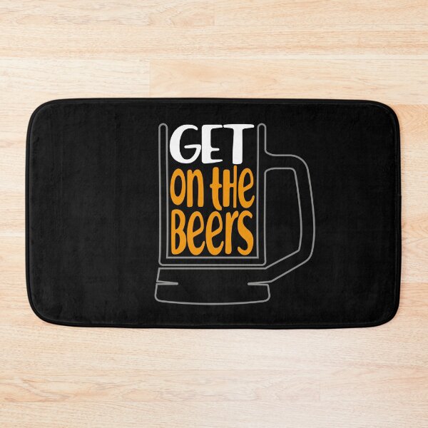 Item preview, Get on the beers designed and sold by Bubsart78.