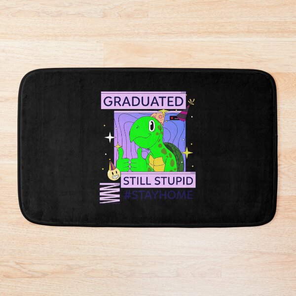 Item preview,  Funny Graduated - Still Stupid - #stayhome designed and sold by ShineEyePirate.