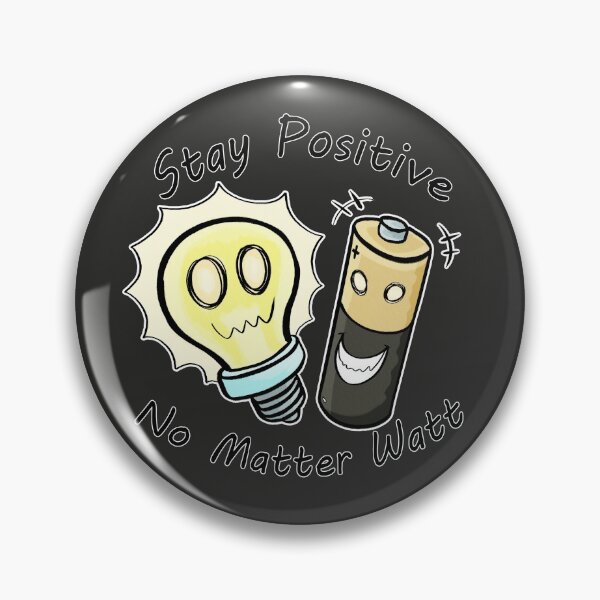 Item preview, Stay Positive no matter Watt designed and sold by Faroth.