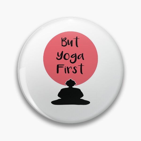 Item preview, But Yoga First designed and sold by DesignArena.