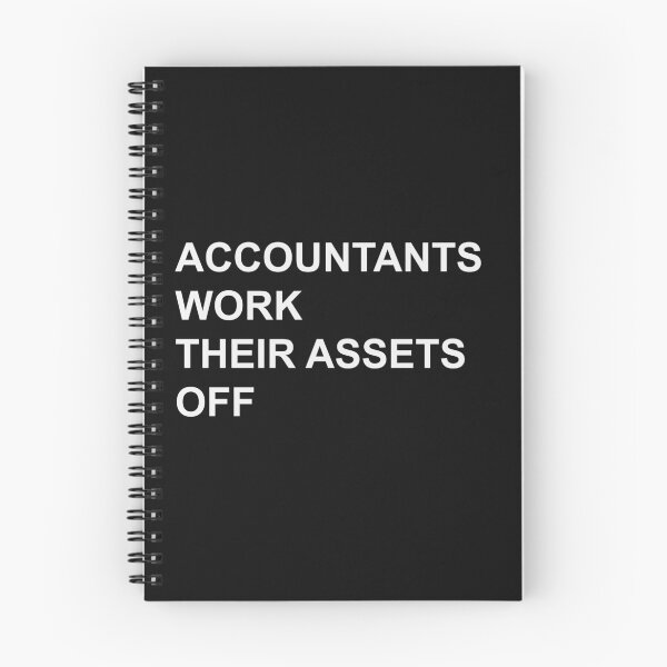 Item preview, Accountants Work Their Assets Off Funny Accounting Pun designed and sold by johnmgr21.