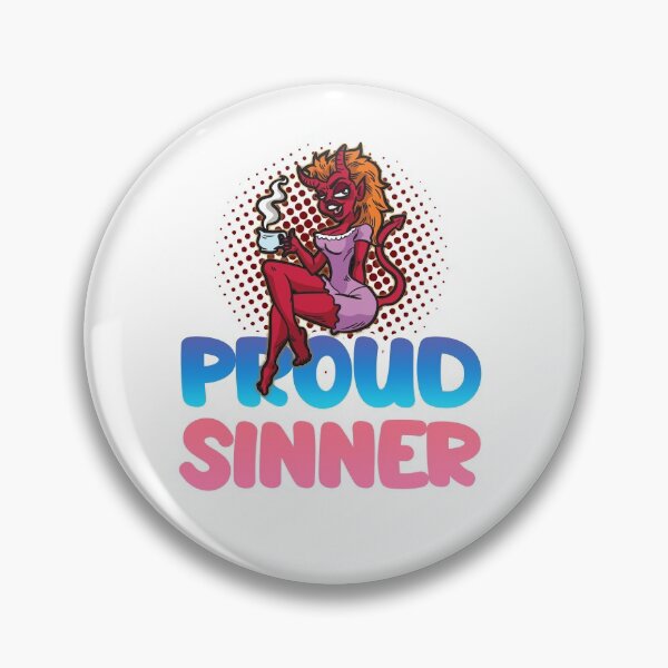Item preview, Proud Sinner designed and sold by Moonpie90.