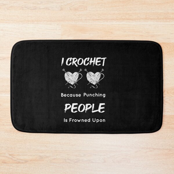 Item preview,   I Crochet Because Punching People Is Frowned Upon designed and sold by LANANIL.