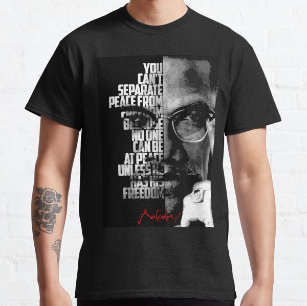 Malcolm X Quote T-Shirts for Sale | Redbubble