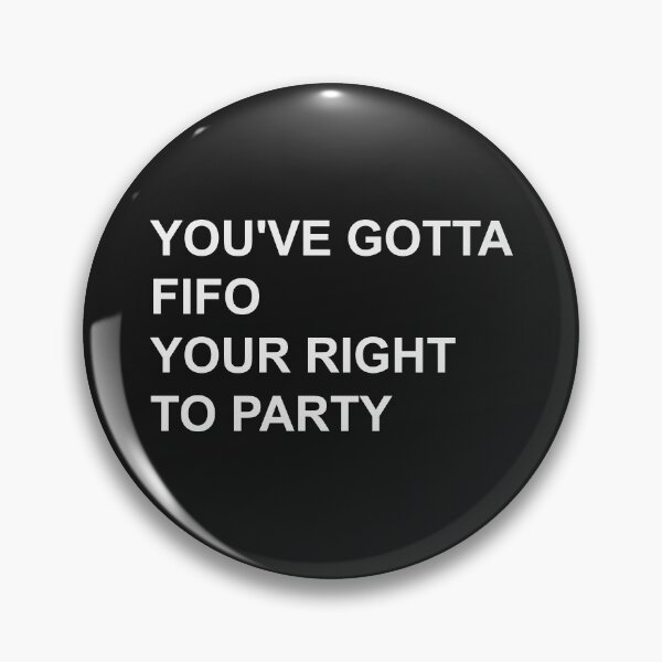 Item preview, You've Gotta Fifo Your Right to Party Funny Accounting Pun designed and sold by johnmgr21.