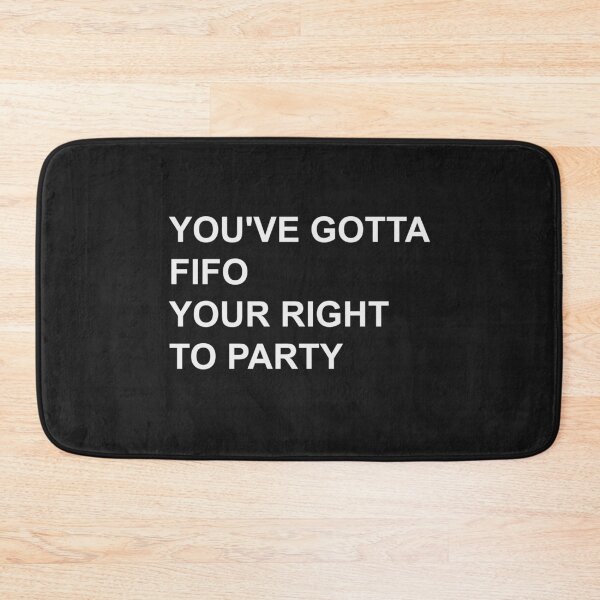 Item preview, You've Gotta Fifo Your Right to Party Funny Accounting Pun designed and sold by johnmgr21.