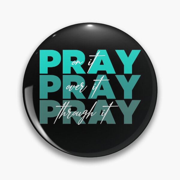 Item preview, Pray on It, Pray Over It, Pray Through it designed and sold by timiart.