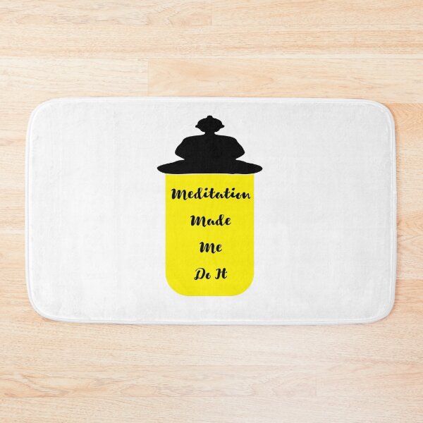 Item preview, Meditation Made Me Do It designed and sold by DesignArena.