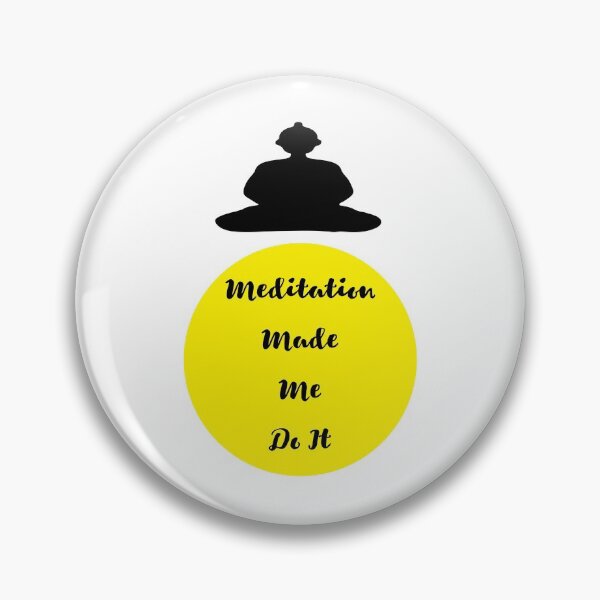 Item preview, Meditation Made Me Do It designed and sold by DesignArena.