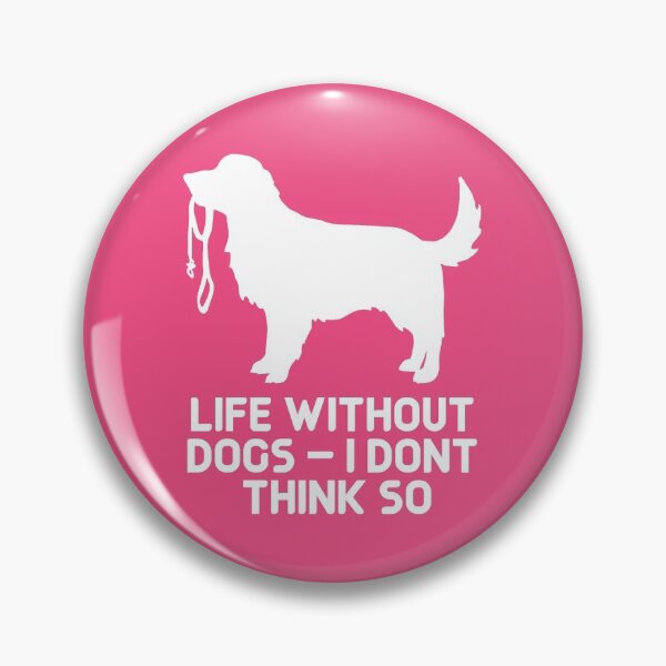 Item preview, Life Without Dogs I Dont Think So #4 designed and sold by SalahBlt.
