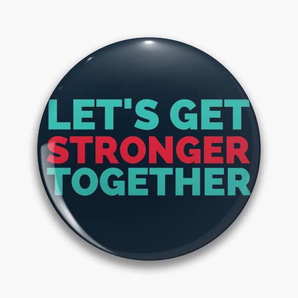 Item preview, Lets Get Stronger Together designed and sold by hectorgool.