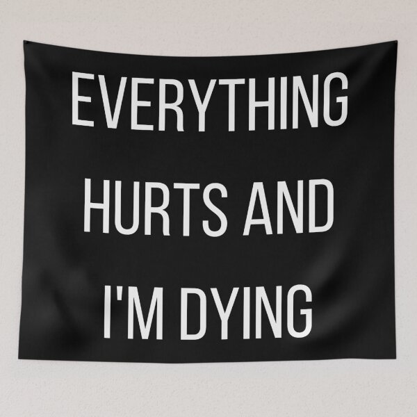 Item preview, Everything Hurts and I'm Dying  | Horse Design designed and sold by cheekygelding.