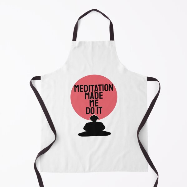 Item preview, Meditation Made Me Do It designed and sold by DesignArena.