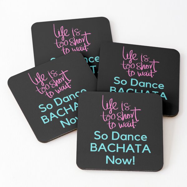 Item preview, Life is too short to wait. So Dance Bachata now! designed and sold by Toro-design.