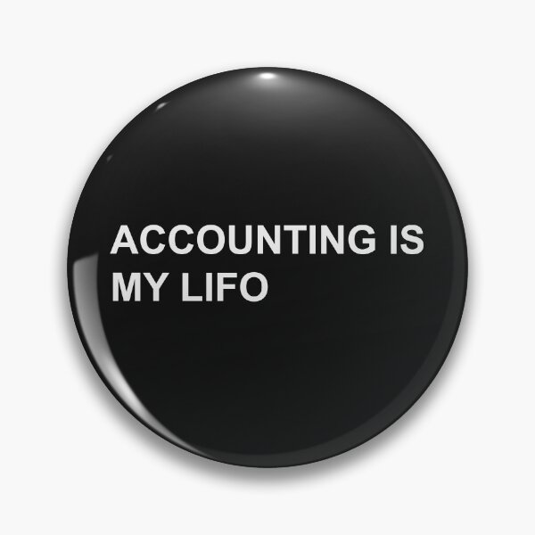 Item preview, Accounting Is My LIFO Funny Accounting Pun designed and sold by johnmgr21.