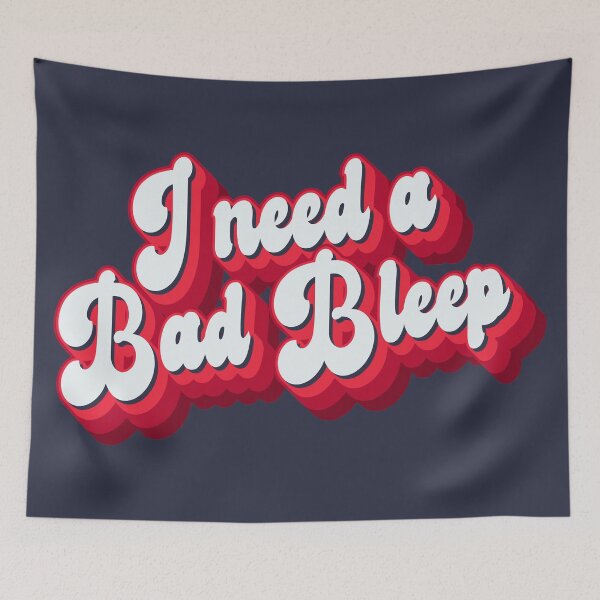 Item preview, I need a bad bleep designed and sold by enriquepma.
