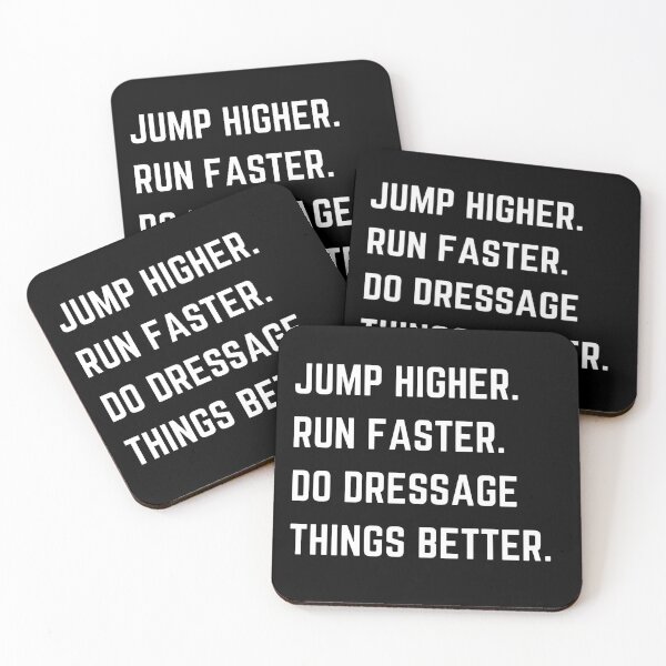 Item preview, Jump Higher, Run Faster...Do Dressage Things Better | Horse Design designed and sold by cheekygelding.