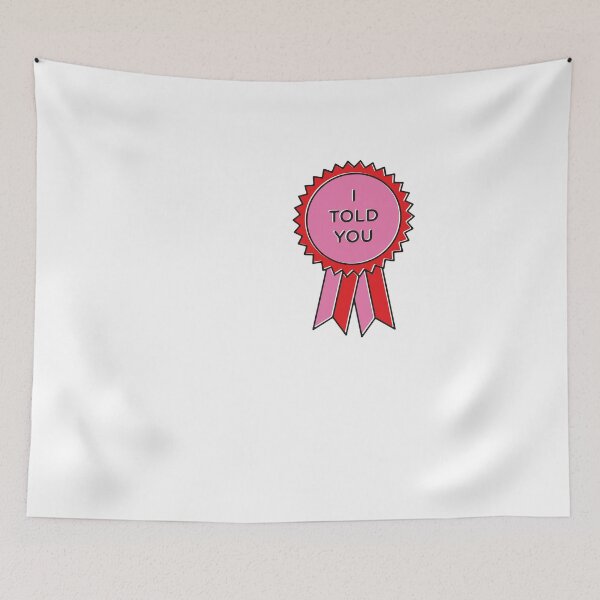 Item preview, I told you designed and sold by mathiole.